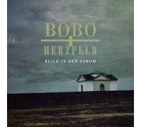 Bobo & Herzfeld Blick in Den Strom (CD)