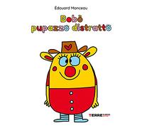 Bobò pupazzo distratto. Ediz. a colori