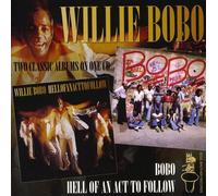 Bobo, Willie - Hell Of An Act To Follow/Bobo