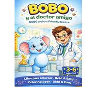BOBO Y EL DOCTOR AMIGO: COLOREANDO CON BOBO 3-6 años