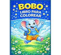 BOBO Y SU GRAN DIA - PRÉMIUM: 5 Capítulos de la Serie COLOREANDO CON BOBO