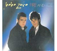 Bobo Zero - Fire and ice (1986) / Vinyl single [Vinyl-Single 7'']