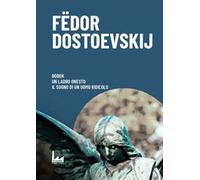 Bobok-Il ladro onesto-Il sogno di un uomo ridicolo