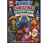Bobo's Christmas Activity Book: Coloring Pages, Mazes, Word Search, Word Scramble, Secret Codes and Spot the Difference for Kids Ages 6-10