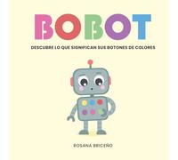 Bobot: descubre lo que significan sus botones de colores