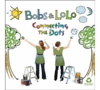 Bobs & Lolo Connecting the Dots (CD)