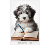 Bobtail Welpe Notizbuch, Buch: Das perfekte Geschenk für Liebhaber & Hunde Fans, Hundemotiv: Tagebuch, Journal, Taschenbuch, Kalender, Notebook ... Softcover, Figur, Deko, Hunderasse, Bilder,