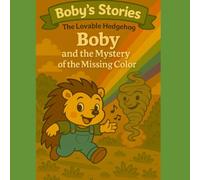 Boby and the Mystery of the Missing Color