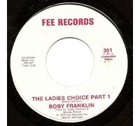 BOBY FRANKLIN - BOBY FRANKLIN - LADIES CHOICE - 7" VINYL / 45
