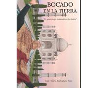 BOCADO EN LA TIERRA "El Gastrósofo Bohemio en la India"