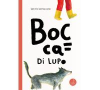 Bocca di lupo - Iannaccone Letizia