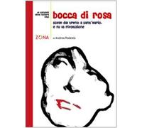 Bocca di rosa. Scese a Sant'Ilario. E fu la rivoluzione