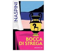 Sacha Naspini – Bocca di strega – Brossura