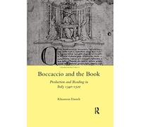Boccaccio and the Book: Production and Reading in Italy 1340-1520