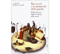 Boccaccio e lo spettacolo della parola. Il Decameron dalla scrittura alla scena
