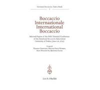 Boccaccio Internazionale-International Boccaccio. Selected essays of the fifth triennial conference of the American Boccaccio Association (University of Padua, June 6-8 2022). Ediz. bilingue