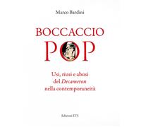 Boccaccio pop. Usi, riusi e abusi del Decameron nella contemporaneità - Ba...