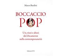 Boccaccio pop. Usi, riusi e abusi del Decameron nella contemporaneità [Paperback