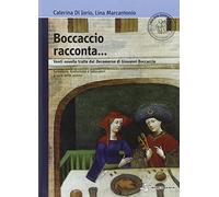 Boccaccio racconta. Venti novelle tratte dal Decameron di Giovanni Boccaccio. Con espansione online