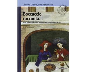 Boccaccio racconta. Venti novelle tratte dal Decameron di Giovanni Boccaccio. Con espansione online
