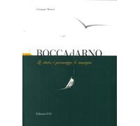 Boccadarno. Le storie, i personaggi, le immagini. Ediz. illustrata