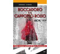 Boccadoro e il cappotto rosso. Genova,1939
