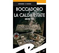 Boccadoro e la calda estate. Genova, 1940