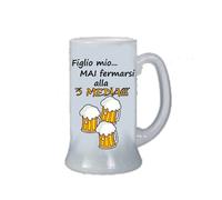 Boccale birra bicchiere scritta figlio mio mai fermarsi alla 3 media idea regalo