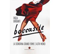Boccasile. «La signorina grandi firme» e altri mondi. Ediz. a colori