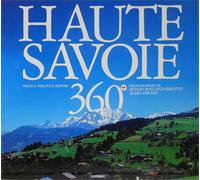 Boccazzi Varotto Attilio, gerard,Alain. - Haute-Savoie 360°.