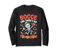 Bocce Like There's No Tomorrow Maglia a Manica