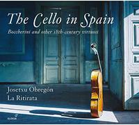 Josetxu Obregon The Cello in Spain: Boccherini and Other 18th-century Virtu (CD)