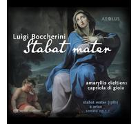 Amaryllis Dieltiens (Sopran) Luigi Boccherini: Stabat Mater (CD)