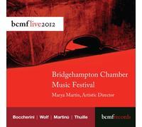 Boccherini, Luigi/Wolf, Hugo/Martinu, Bohuslav/Thuill - Bcmf Live 2012