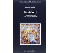 Bocci-bocci. I tumulti annonari nella Toscana del 1919