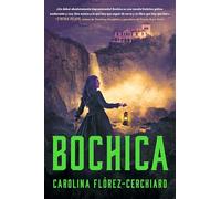 Bochica: A Novel