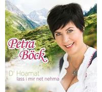 BOCK, PETRA - D'HOAMAT LASS I MIR NET..