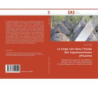 Boda-C Le singe vert dans l''étude des trypanosomoses africaines (Tascabile)