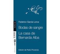 Bodas de sangre & La casa de Bernarda Alba / Blood Wedding & Bernarda Alba