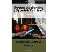 Bodas de Sangre (Spanish Edition)