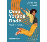 Bode Mesh Omo Yoruba D'ade (Proudly Yoruba) (Tascabile)