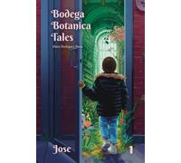Bodega Botanica Tales: Jose: Finding Your Voice is Magical