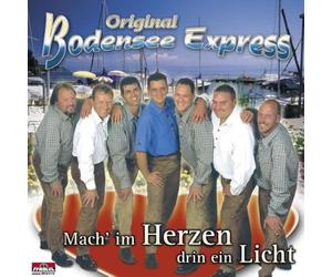 Bodensee Express,Original - Mach' im Herzen Drin Ein Licht
