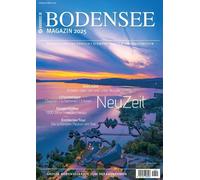 Bodensee Magazin 2025: Die besten Seiten für traumhafte Ferien (Tascabile)