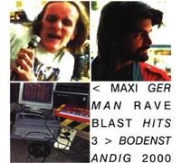 Bodenständig 2000 - Maxi German Rave Blast