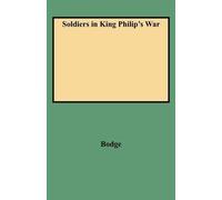 Bodge Soldiers in King Philip's War (Tascabile)
