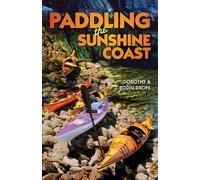 Bodhi Drope Dorothy Drope Paddling the Sunshine Coast (Tascabile)