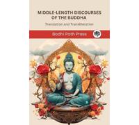 Bodhi Path Pres Middle-Length Discourses of the Buddha (Majjhima Nik (Tascabile)