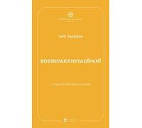 Bodhipakkhiyadīpanī. I requisiti dell’illuminazione