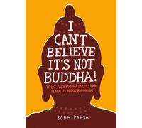 Bodhipaksa I Can't Believe It's Not Buddha (Tascabile)